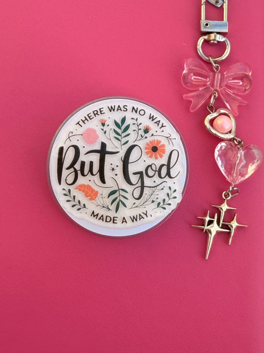 There was no way, but God made a way Magnetic E-Reader/Phone Grip