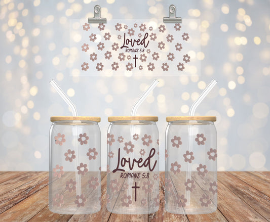 Loved Glass Cup