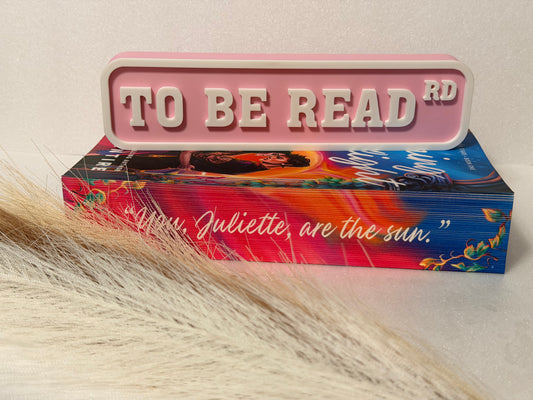 To Be Read Rd 3D Printed Bookshelf Sign