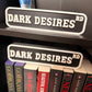 Dark Desires Rd 3D Printed Bookshelf Sign