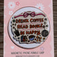Drink Coffee, Reads Books E-Reader/Phone Grip