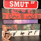 Smut St 3D Printed Bookshelf Sign
