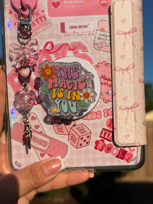 The Magic Is In You E-Reader/Phone Grip