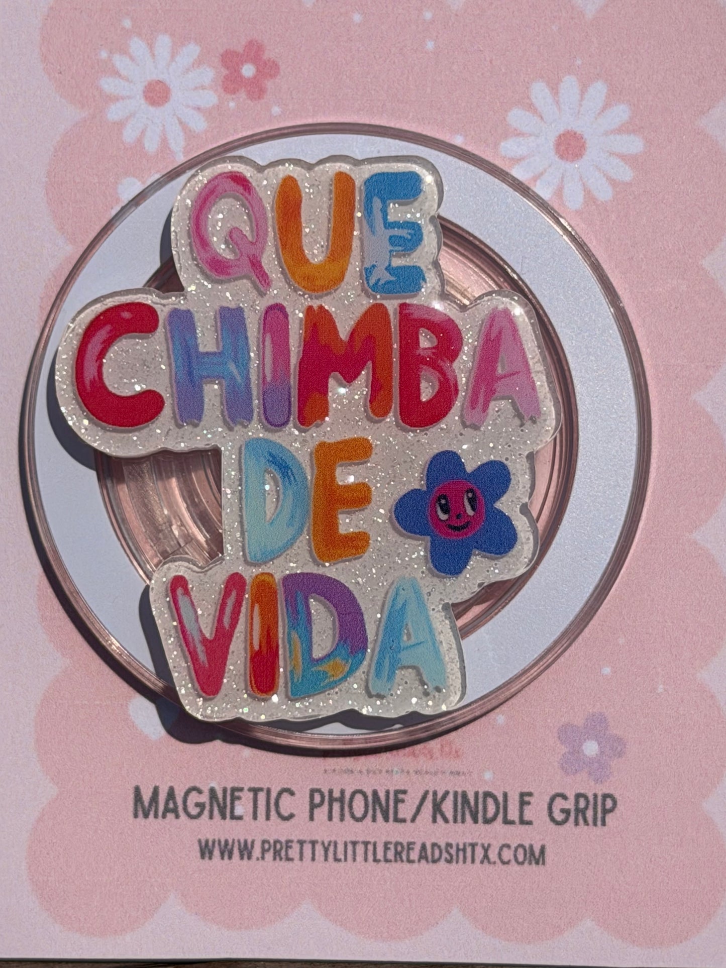 Que chimba de vida E-Reader/Phone Grip