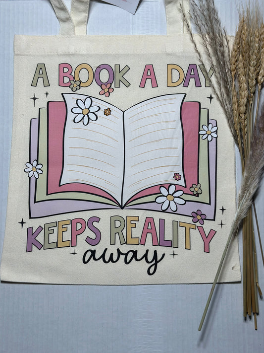 A Book a Day Keeps Reality Away Tote