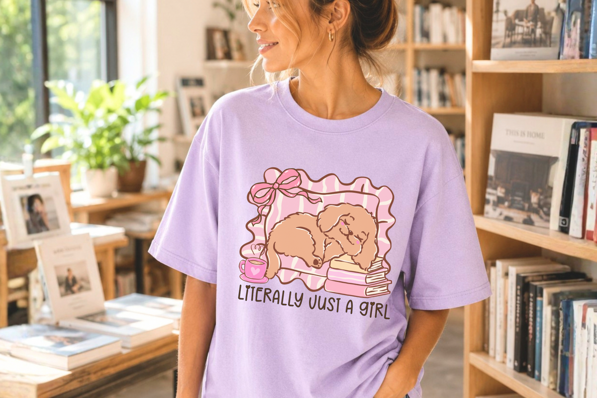 Literally just a Girl T-Shirt