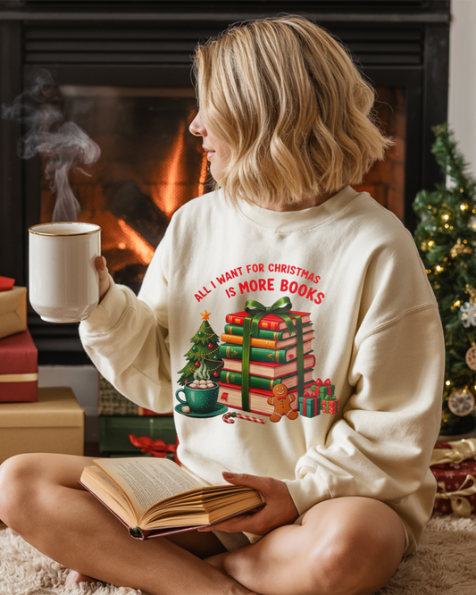 All I Want For Christmas is More Books Sand Sweatshirt